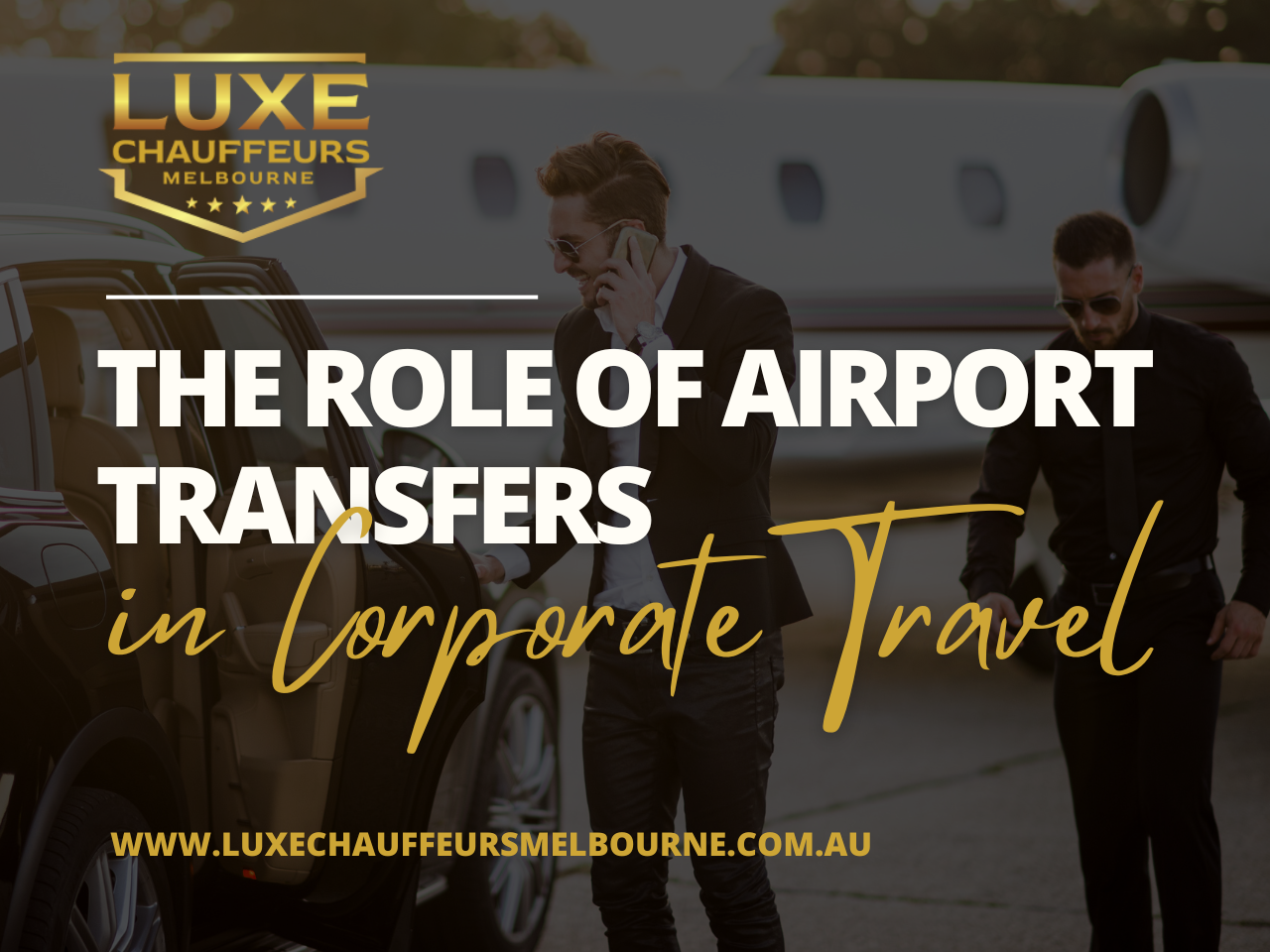 The Role of Airport Transfers in Corporate Travel: Ensuring Smooth Business Trips